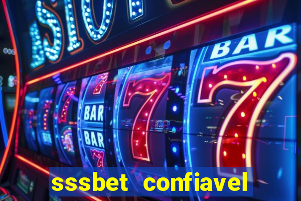 sssbet  confiavel